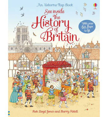 See Inside the History of Britain - See Inside - Rob Lloyd Jones - Boeken - Usborne Publishing Ltd - 9781409550198 - 1 juni 2014