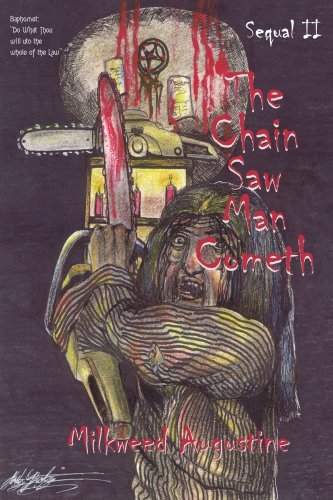 Cover for Lama Milkweed L. Augustine · The Chain Saw Man Cometh Sequal II (Paperback Bog) (2004)