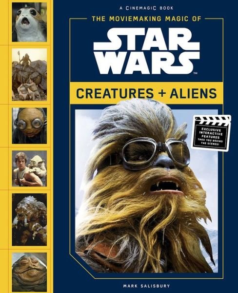 Cover for Mark Salisbury · Moviemaking Magic of Star Wars:: Creatures &amp; Aliens (Innbunden bok) (2018)