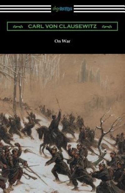 Cover for Carl Von Clausewitz · On War (Complete edition translated by J. J. Graham) (Paperback Book) (2018)