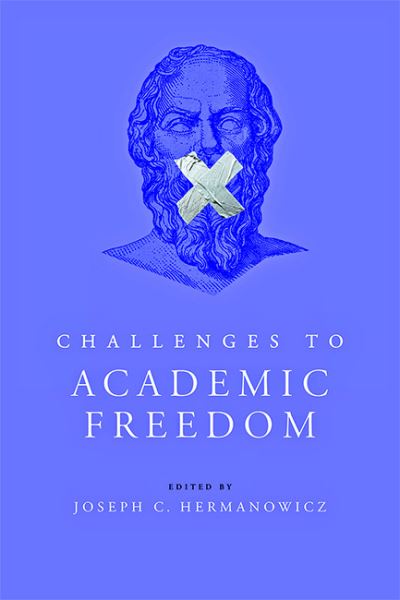 Cover for Joseph C. Hermanowicz · Challenges to Academic Freedom (Paperback Book) (2022)