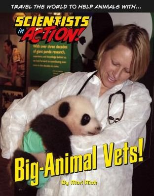 Cover for Mari Rich · Big-Animal Vets - Scientists in Action (Hardcover Book) (2015)