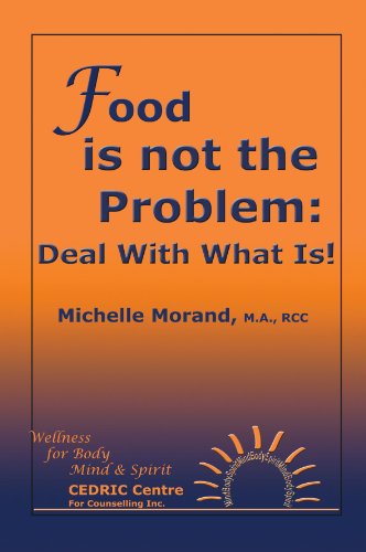 Cover for Michelle Morand · Food is Not the Problem: Deal with What Is! (Paperback Book) (2007)