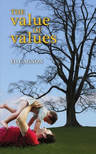 Cover for Ed Gagnon · The Value of Values (Paperback Book) (2007)