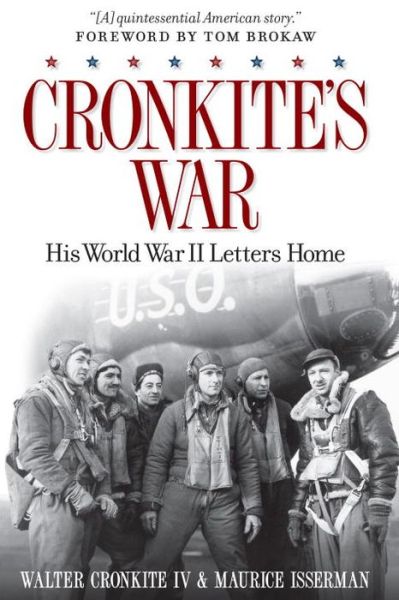 Cover for Walter Cronkite · Cronkite's War: His World War II Letters Home (Hardcover Book) (2013)