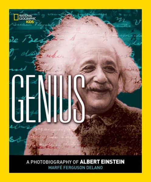 Cover for Marfe Ferguson Delano · Genius: A Photobiography of Albert Einstein - A Photobiography (Paperback Book) (2015)