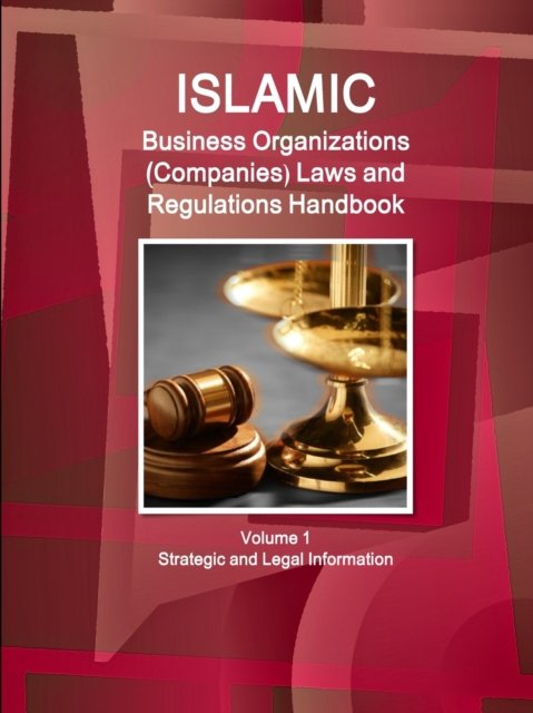 Cover for Ibp Usa · Islamic Business Organizations  Law and Regulations Handbook (Paperback Book) (2016)