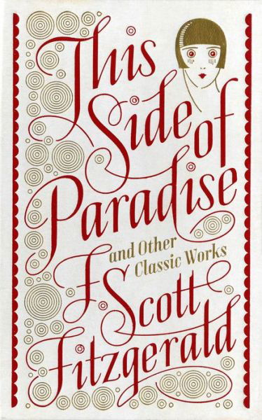 Cover for F. Scott Fitzgerald · This Side of Paradise and Other Classic Works (Barnes &amp; Noble Collectible Editions) - Barnes &amp; Noble Collectible Editions (Innbunden bok) [Bonded Leather edition] (2015)