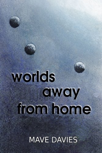 Cover for Mave Davies · Worlds Away from Home (Taschenbuch) (2008)