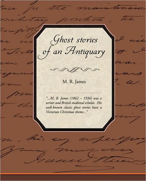 Ghost Stories of an Antiquary - M. R. James - Książki - Book Jungle - 9781438509198 - 2 lutego 2009