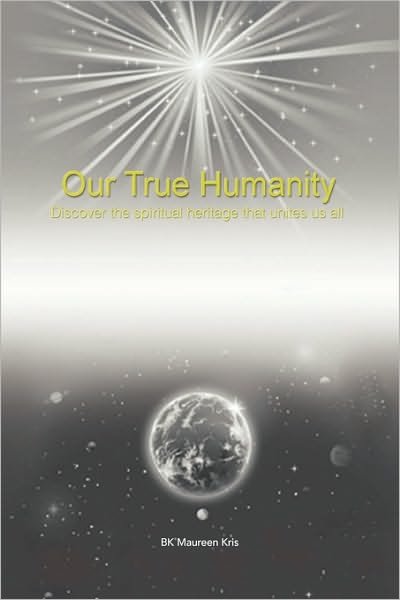 Cover for Bk Maureen Kris · Our True Humanity (Paperback Bog) (2010)