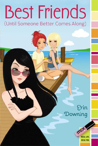 Cover for Erin Downing · Best Friends (Until Someone Better Comes Along) (Paperback Book) [Original edition] (2014)