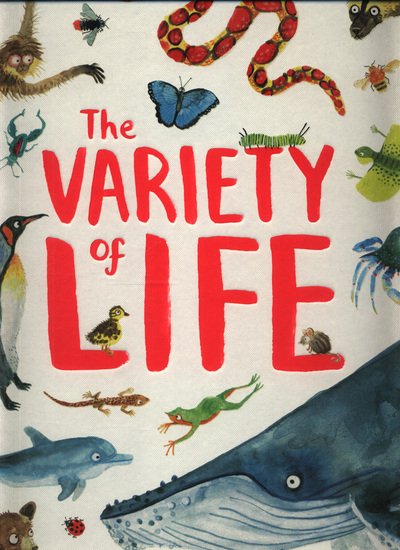 Cover for Nicola Davies · The Variety of Life (Hardcover Book) (2017)