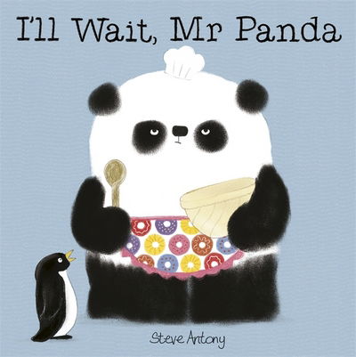 Cover for Steve Antony · I'll Wait, Mr Panda Board Book - Mr Panda (Board book) (2018)