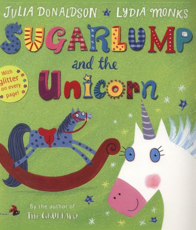 Cover for Julia Donaldson · Sugarlump and the Unicorn (N/A) (2014)