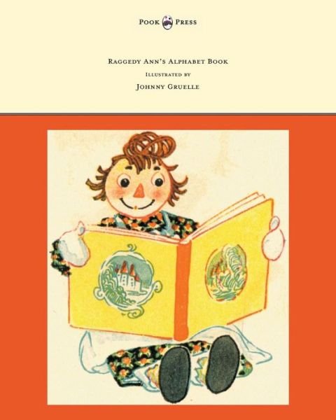 Cover for Johnny Gruelle · Raggedy Ann's Alphabet Book - Written and Illustrated by Johnny Gruelle (Taschenbuch) (2013)