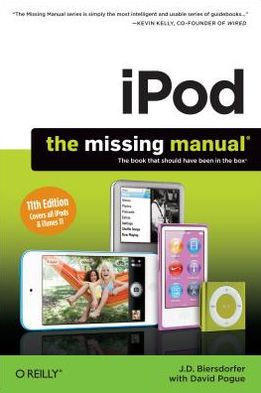 IPod: The Missing Manual - Missing Manual - J.D. Biersdorfer - Books - O'Reilly Media - 9781449316198 - February 5, 2013