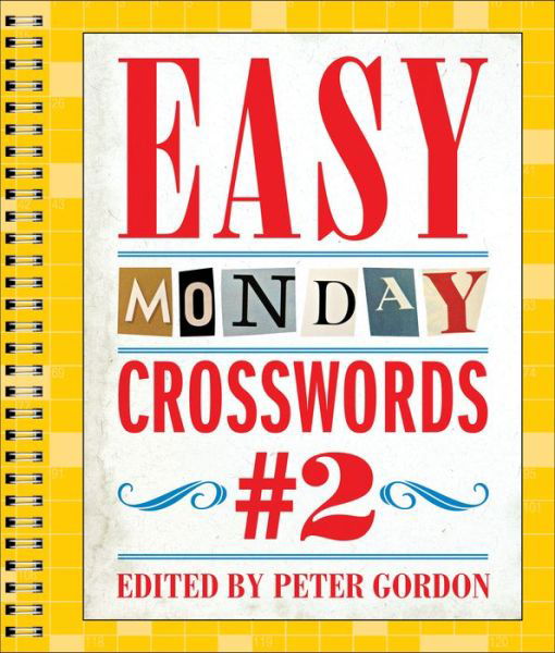 Cover for Peter Gordon · Easy Monday Crosswords #2 (Spiralbog) [Reissue edition] (2015)