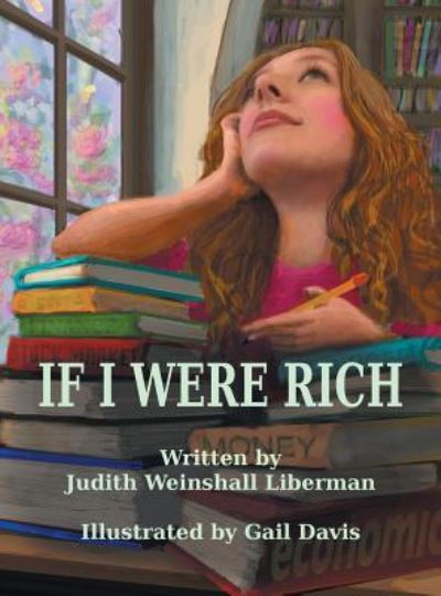 Cover for Judith Weinshall Liberman · If I Were Rich (Hardcover Book) (2016)