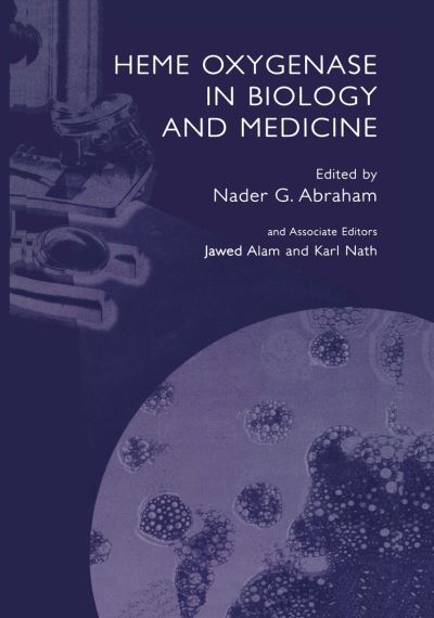 Cover for Nader G Abraham · Heme Oxygenase in Biology and Medicine (Paperback Book) [Softcover reprint of the original 1st ed. 2002 edition] (2012)