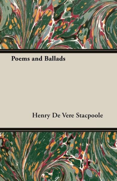 Cover for Henry De Vere Stacpoole · Poems and Ballads (Taschenbuch) (2013)