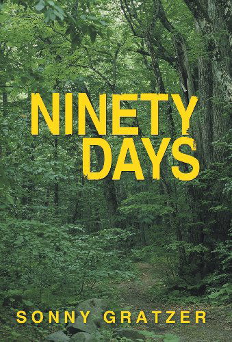 Cover for Sonny Gratzer · Ninety Days (Hardcover Book) (2013)