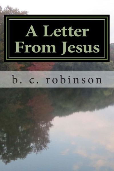 Cover for B C Robinson · A Letter from Jesus (Paperback Book) (2013)