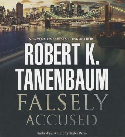 Cover for Robert K Tanenbaum · Falsely Accused (CD) (2013)