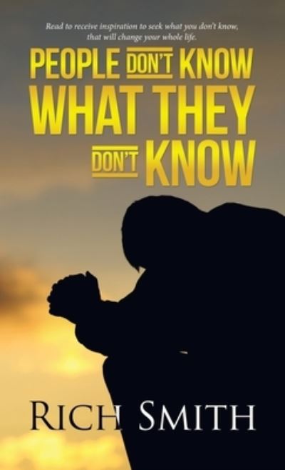 Cover for Rich Smith · People Don't Know What They Don't Know (Hardcover Book) (2021)