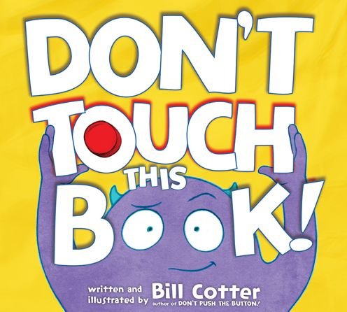 Cover for Bill Cotter · Don't Touch This Book! (Board book) (2017)