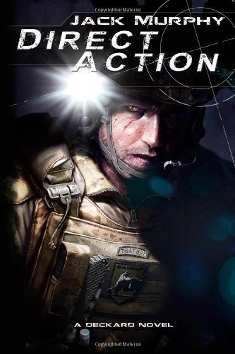 Cover for Jack Murphy · Direct Action (A Deckard Novel) (Volume 3) (Paperback Book) (2014)