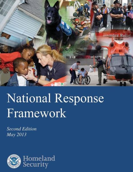 Cover for U S Department of Homeland Security · National Response Framework: Second Edition May 2013 (Paperback Book) (2015)