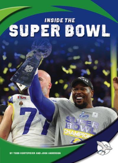 Cover for Todd Kortemeier · Inside the Super Bowl (Book) (2023)