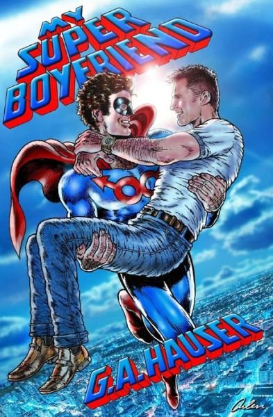Cover for G a Hauser · My Super Boyfriend (Pocketbok) (2015)