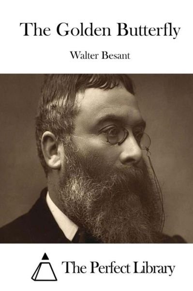 Cover for Walter Besant · The Golden Butterfly (Paperback Book) (2015)