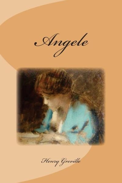 Cover for M Henry Greville · Angele (Paperback Book) (2015)