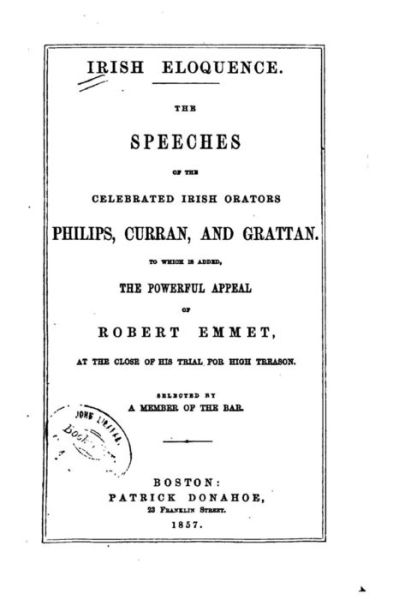 Cover for A Member of the Bar · Irish Eloquence. the Speeches of the Celebrated Irish Orators, Philips, Curran and Grattan (Paperback Book) (2015)