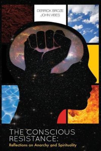 Cover for Derrick Broze · The Conscious Resistance (Paperback Bog) (2015)