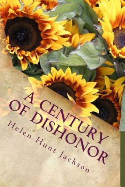 Cover for Helen Hunt Jackson · A Century of Dishonor (Paperback Book) (2015)