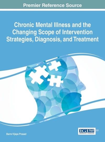 Cover for Barre Vijaya Prasad · Chronic Mental Illness and the Changing Scope of Intervention Strategies, Diagnosis, and Treatment (Hardcover Book) (2016)