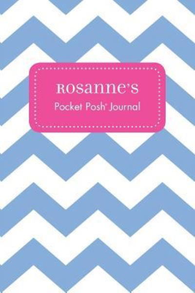 Rosanne's Pocket Posh Journal, Chevron - Andrews McMeel Publishing - Books - Andrews McMeel Publishing - 9781524808198 - March 11, 2016