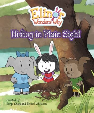 Cover for Jorge Cham · Elinor Wonders Why: Hiding in Plain Sight (Hardcover Book) (2022)
