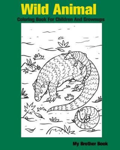 Cover for Wild Animal Coloring Book · Wild Animal Coloring Book For Children And Grownups (Paperback Book) (2016)