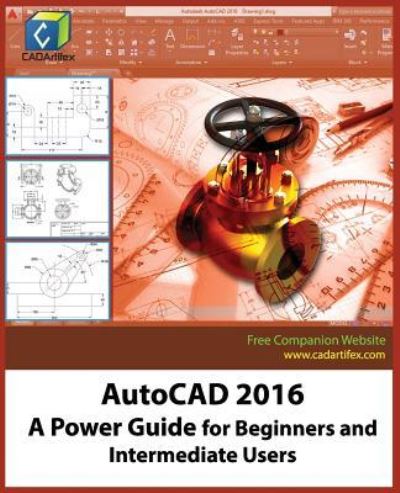 Cover for Sandeep Dogra · AutoCAD 2016: A Power Guide for Beginners and Intermediate Users (Paperback Book) (2016)