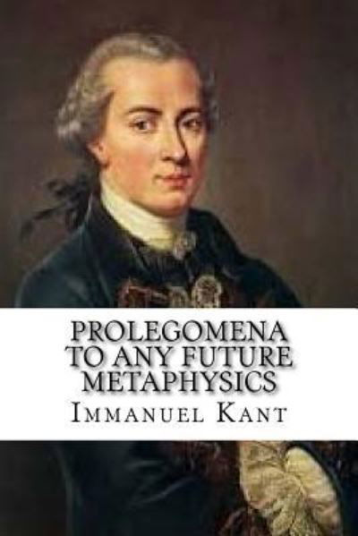 Cover for Immanuel Kant · Prolegomena to Any Future Metaphysics (Paperback Book) (2016)