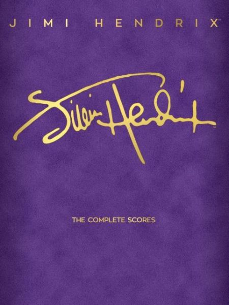 Cover for The Jimi Hendrix Experience · Jimi Hendrix - The Complete Scores (Hardcover Book) (2019)