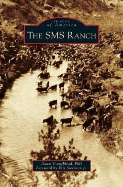 Cover for Dawn Youngblood · The SMS Ranch (Innbunden bok) (2017)