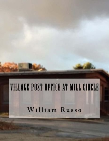 Cover for Dr William Russo · Village Post Office at Mill Circle (Pocketbok) (2016)