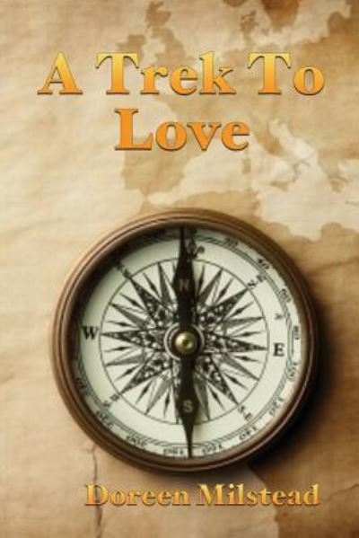 Cover for Doreen Milstead · A Trek To Love (Pocketbok) (2016)