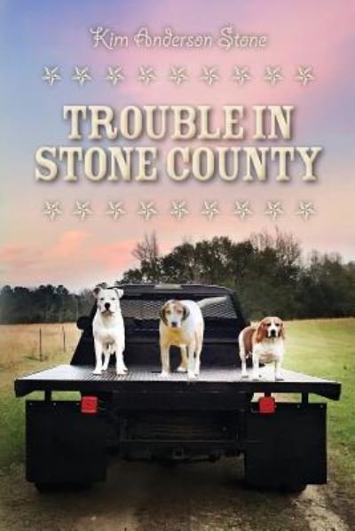 Cover for Kim Anderson Stone · Trouble in Stone County (Pocketbok) (2017)